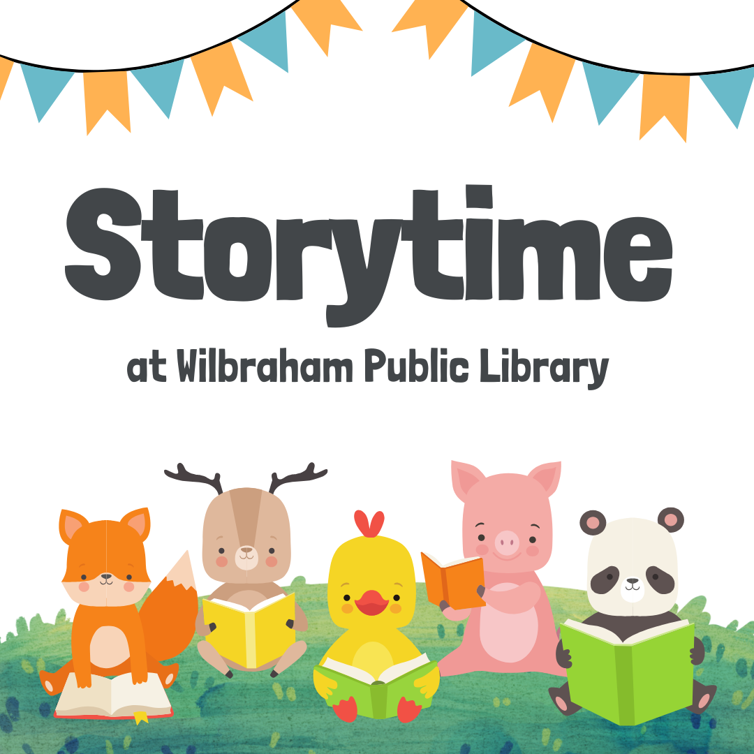 Decorative Image with text"Storytime at Wilbraham Public Library"